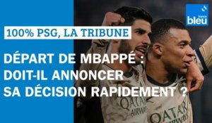 Départ de Kylian Mbappé : doit-il annoncer sa décision rapidement ? 100% PSG La tribune