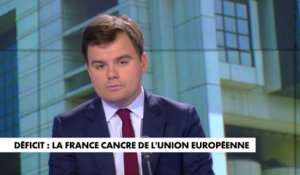 L'édito de Gauthier Le Bret : «Déficit : la France cancre de l'Union européenne»