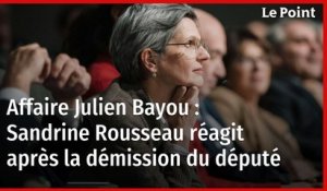 Affaire Julien Bayou : Sandrine Rousseau réagit après la démission du député