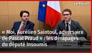 « Moi, Aurélien Saintoul, adversaire de Pascal Praud » : les dérapages du député Insoumis