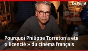 Pourquoi Philippe Torreton a été « licencié » du cinéma français
