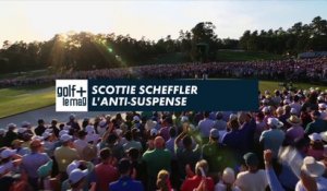Scottie Scheffler l'anti suspense - Golf + le mag