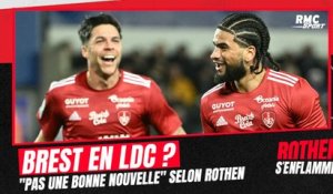 Brest en Ligue des champions ? "Pas une bonne nouvelle" selon Rothen