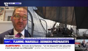 Arrivée de la flamme olympique à Marseille: "On sent une émotion dans la ville", affirme Yannick Ohanessian (adjoint au maire en charge de la sécurité et de la tranquillité publique)
