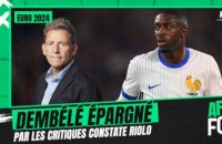 Équipe de France : "Dembélé échappe trop souvent aux critiques" pointe Riolo