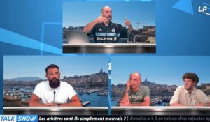 Talk Show partie 2 : Les arbitres sont-ils simplement mauvais ?