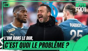 L'OM dans le dur, c'est quoi le problème ?