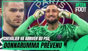 PSG : Donnarumma prévenu de l’arrivée de Chevalier