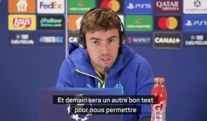 Marseille - O'Riley : "Un bon test pour nous permettre de montrer ce dont nous sommes capables"