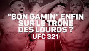 UFC 321 - Aspinall vs. Gane, "Bon Gamin" enfin sur le trône des lourds ?