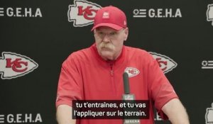 Chiefs - Reid : "Aucun jour off, c’est une compétition permanente"