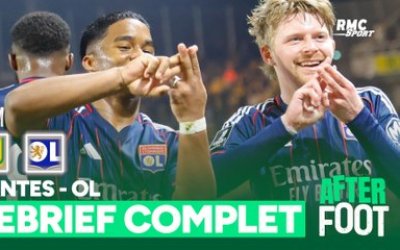 Nantes 0-1 Lyon : L'OL sur le podium, le débrief complet de L'After