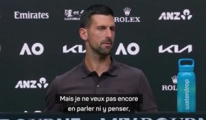 Open d'Australie - Djokovic : “La retraite ? Je ne veux ni en parler, ni y penser”