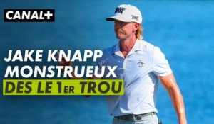 Jake Knapp débute parfaitement sa journée sur le trou n°1