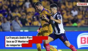 Gignac offre le Clasico mexicain aux Tigres face au CF Monterrey - Foot - Champ. Mexique