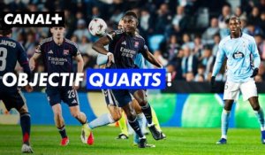 Ligue Europa - Face au Celta, Lyon peut poursuivre son rêve européen