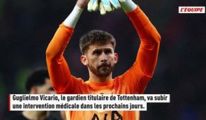 Le gardien de Tottenham Guglielmo Vicario va se faire opérer d'une hernie et sera absent plusieurs semaines - Foot - Premier League - Tottenham
