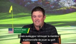 Masters - Reed explique son retour sur le PGA Tour : “Je voulais retrouver cette adrénaline”