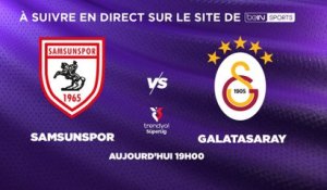 LIVE - Suivez en DIRECT le match SAMSUNSPOR - GALATASARAY