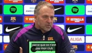 Barcelone - Flick sur les tensions au Real Madrid : “Je m’en fiche, ce n’est pas mon club”