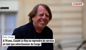 À 78 ans, Claude Le Roy va reprendre du service en tant que sélectionneur du Congo - Foot
