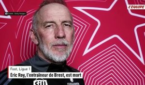 Éric Roy, l'entraîneur de Brest, est mort - Foot - Ligue 1