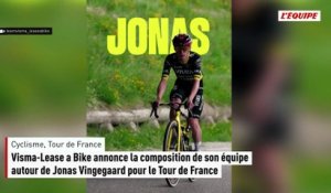 Visma-Lease a Bike annonce la composition de son équipe autour de Jonas Vingegaard pour le Tour de France - Cyclisme - Tour de France