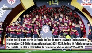 Top 14 : le calendrier de la saison 2026-2027 dévoilé avec une affiche La Rochelle-Toulouse d'entrée - Rugby - Top 14