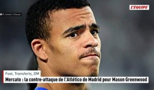 Mercato : la contre-attaque de l'Atlético de Madrid pour Mason Greenwood - Foot - Transferts