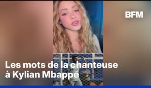 Les Bleus en demi-finale: les mots de Shakira à Kylian Mbappé
