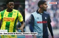 Mercato : Sow proche de Nantes, Zouaoui s'éloigne - Foot - Transferts