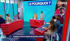 Pourquoi le PSG est devenu une machine à vendre - L'Équipe de Greg - extrait