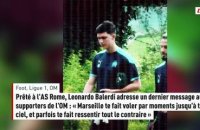 Prêté à l'AS Rome, Leonardo Balerdi adresse un dernier message aux supporters de l'OM : « Marseille te fait voler par moments jusqu'à toucher le ciel, et parfois te fait ressentir tout le contraire » - Foot - Ligue 1 - Marseille