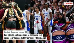 Les Bleues en finale pour la première fois après leur succès autoritaire sur l'Allemagne - Basket - Coupe du monde (F)