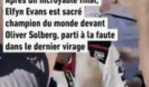 Après un incroyable final, Elfyn Evans est sacré champion du monde devant Oliver Solberg, parti à la faute dans le dernier virage - Rallye - WRC - Sardaigne