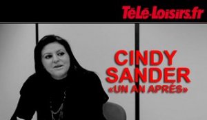 Cindy Sander, un an après