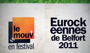 Le Mouv' aux Eurockéennes de Belfort 2011 - Jour 2