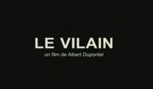 Le Vilain : Teaser (VF / HD)