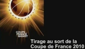 Tirage au sort de la Coupe de France de Basket 2010