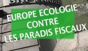 Europe Ecologie contre les paradis fiscaux
