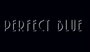 Perfect Blue - Trailer [VO-HD]