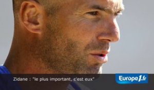 Zidane : "le plus important, c'est eux"