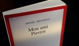 Michel Braudeau : Mon ami Pierrot