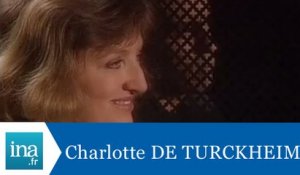 Les confessions de Charlotte de Turckheim - Archive INA