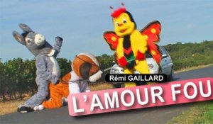 L'Amour fou - Cali (Rémi Gaillard)