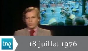 20h Antenne 2 du 18 juillet 1976 - Archive INA