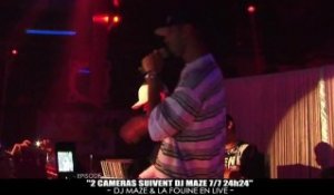 DJ MAZE Ep 5: DJ MAZE & LA FOUINE EN LIVE
