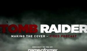 Tomb Raider : Lara Croft Reborn - Making The Cover [VO-HD]