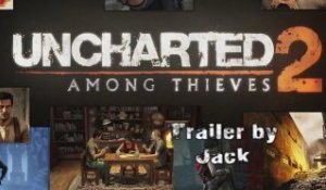 Uncharted 2 - Trailer by Jack
