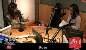 Rose - interview RTL2 (www.rtl2.fr/videos)